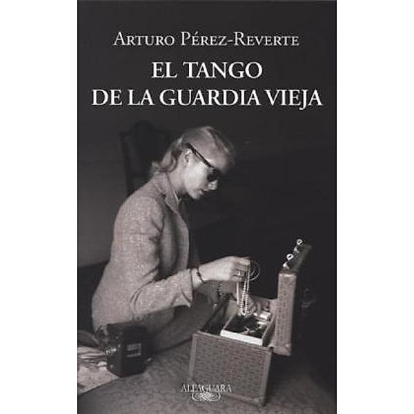El Tango De La Guardia Vieja, Arturo Pérez-Reverte