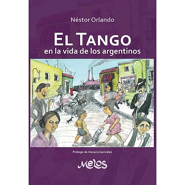 El tango en la vida de los argentinos, Néstor Orlando