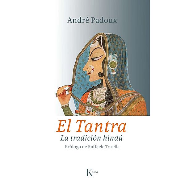 El Tantra / Sabiduría perenne, André Padoux