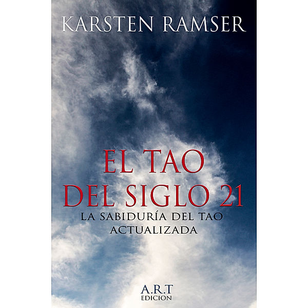 El Tao del Siglo 21, Karsten Ramser