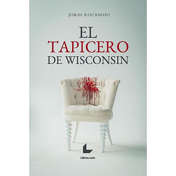 El tapicero de Wisconsin, Jordi Rocandio