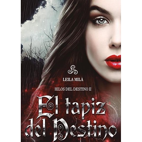 El tapiz del destino, Leila Milá