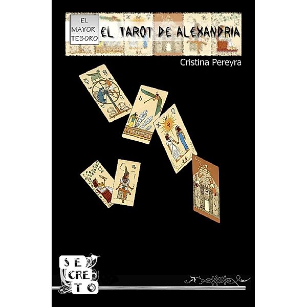 El Tarot de Alexandria / Cristina Pereyra, Cristina Pereyra