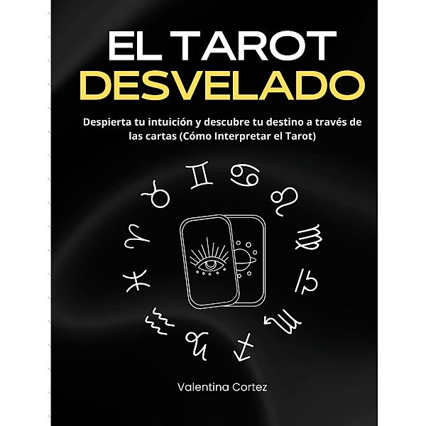 El Tarot Desvelado, Valentina Cortez