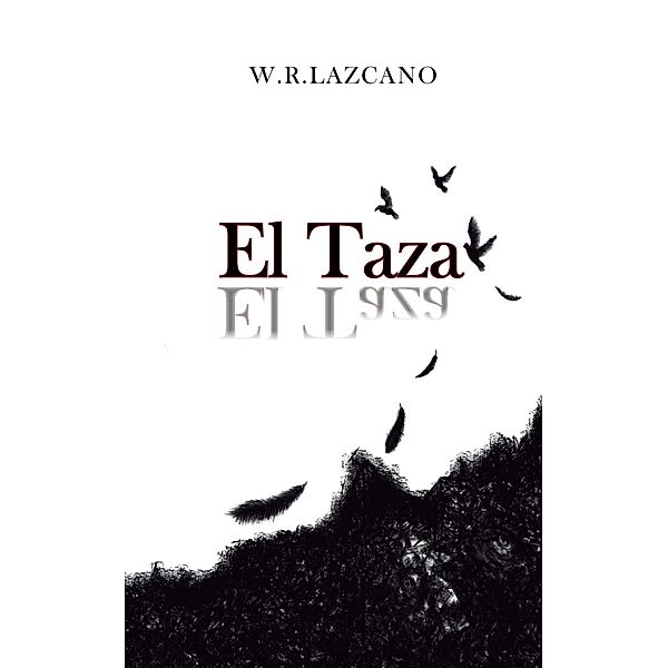 El Taza, W. R. Lazcano