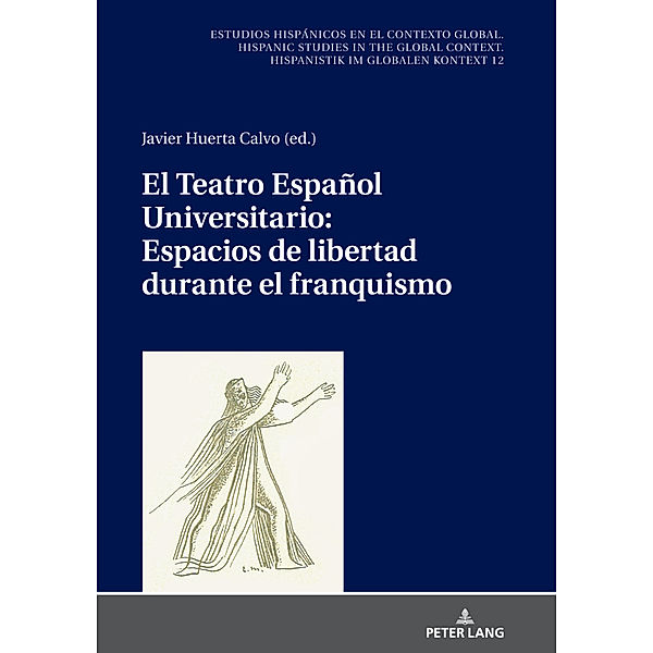 El Teatro Español Universitario: espacios de libertad durante el franquismo