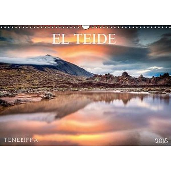 El Teide, Teneriffa (Wandkalender 2015 DIN A3 quer), Raico Rosenberg