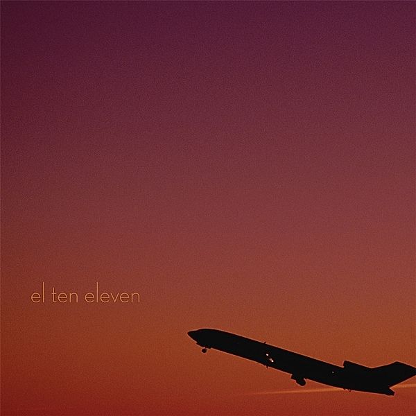 El Ten Eleven (15th Anniversary Edition) (Vinyl), El Ten Eleven