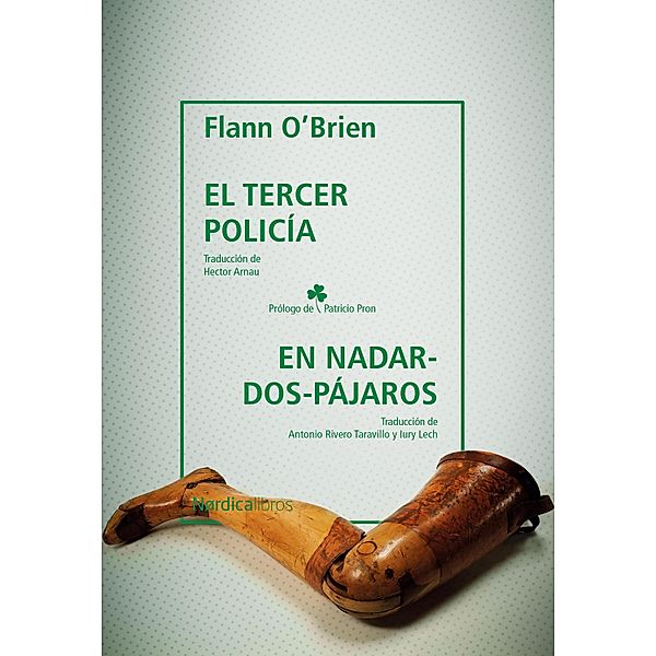 El tercer policía & En Nadar-Dos-Pájaros / Otras Latitudes, Flann O'brian