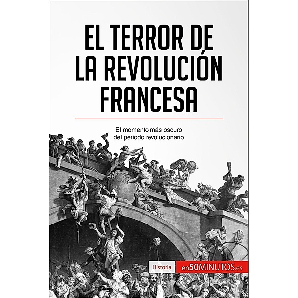 El Terror de la Revolución francesa, 50minutos