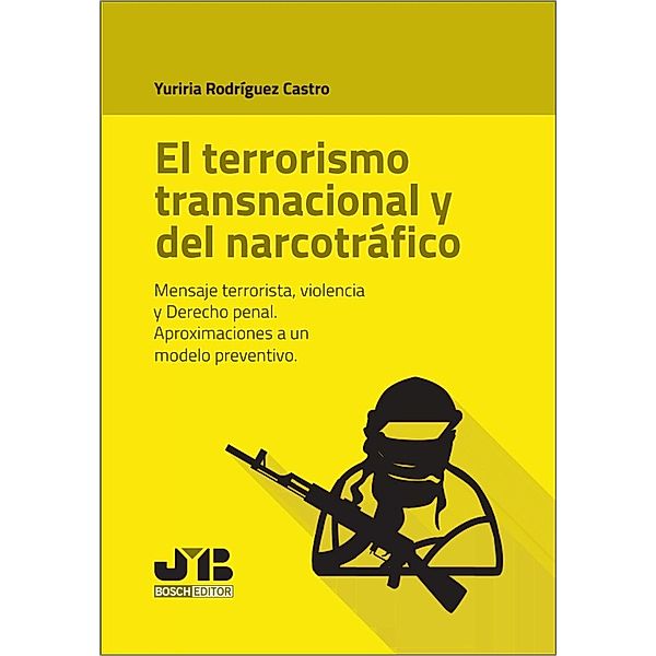 El terrorismo transnacional y del narcotráfico, Yuriria Rodríguez Castro