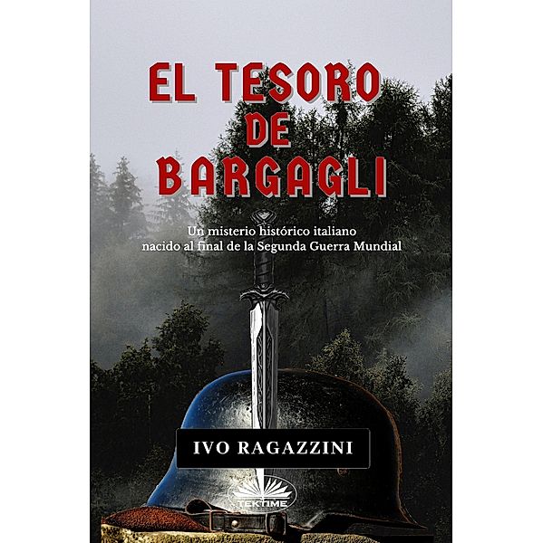 El Tesoro De Bargagli, Ivo Ragazzini