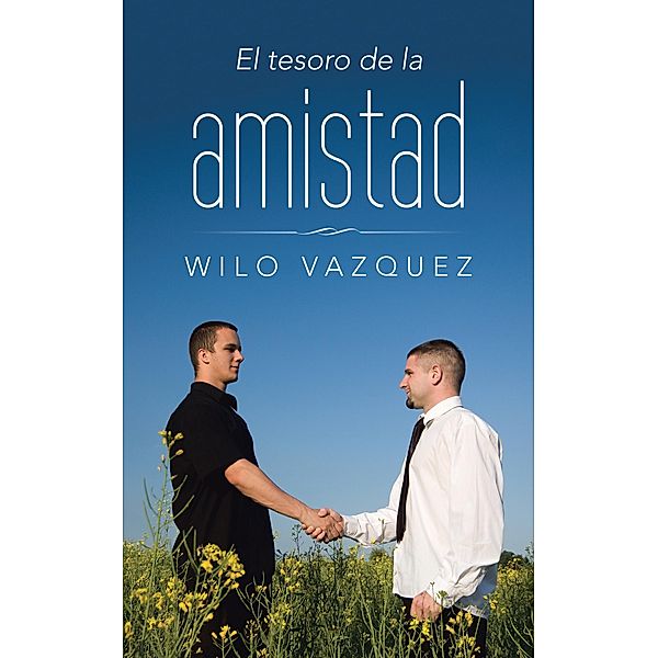 El Tesoro De La Amistad, Wilo Vazquez