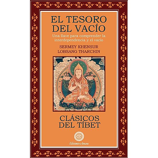 El Tesoro del vacío, Sermey Khensur Lobsanh Tharchin