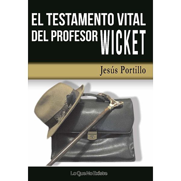 El testamento vital del profesor Wicket, Jesús Portillo