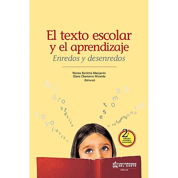 El texto escolar y el aprendizaje. Enredos y desenredos 2 ed.