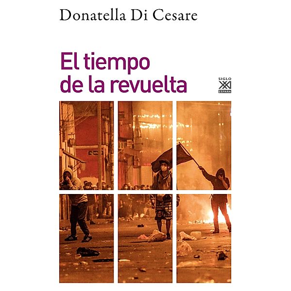 El Tiempo de la revuelta / Filosofía y Pensamiento, Donatella Di Cesare