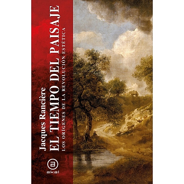El tiempo del paisaje / Los Caprichos Bd.15, Jacques Rancière