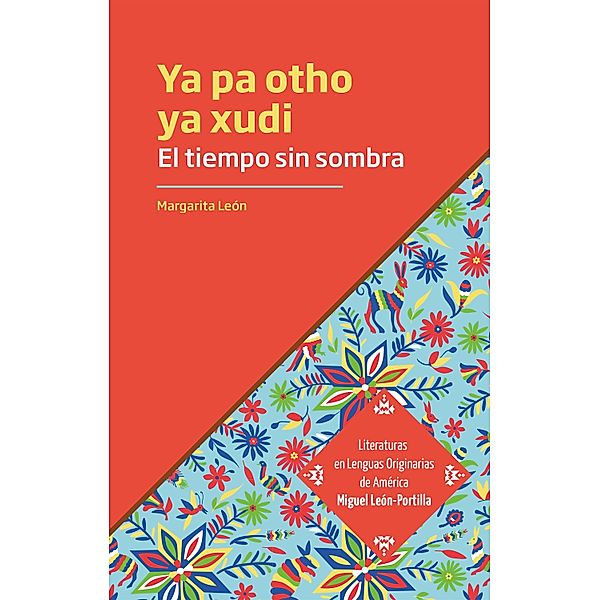 El tiempo sin sombra. Ya pa otho ya xudi, María Isabel Pérez León