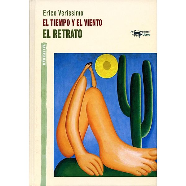 El tiempo y el viento - Vol. 2 - El retrato / A. Machado, Erico Verissimo