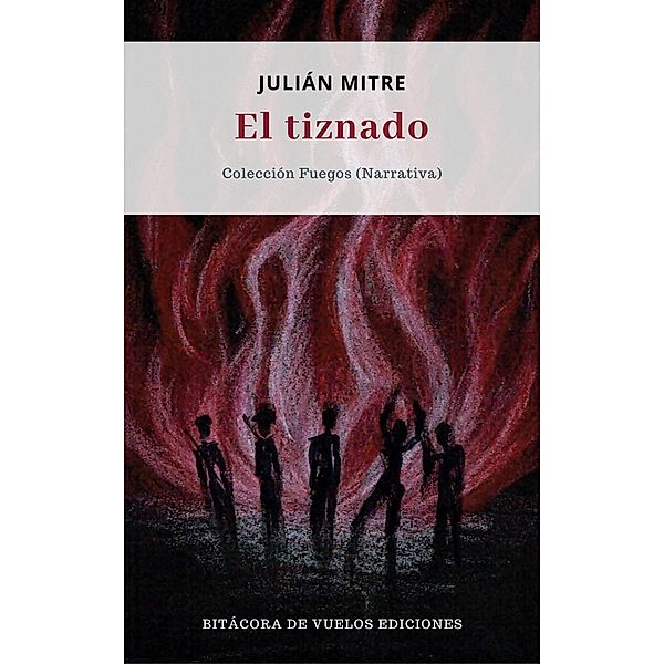 El tiznado, Julián Mitre