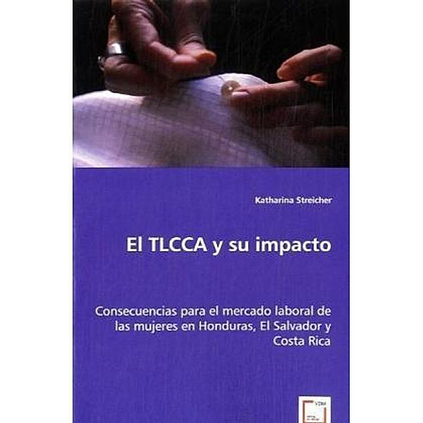 El TLCCA y su impacto, Katharina Streicher