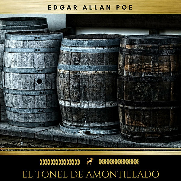 El Tonel De Amontillado, Edgar Allan Poe