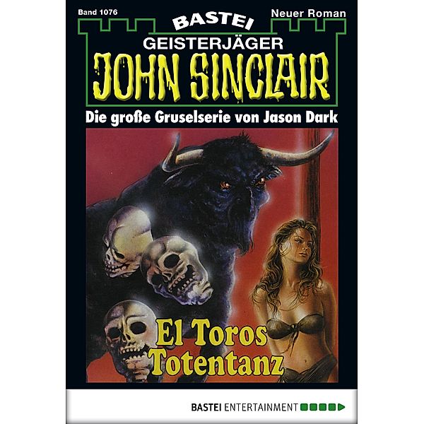 El Toros Totentanz / John Sinclair Bd.1076, Jason Dark