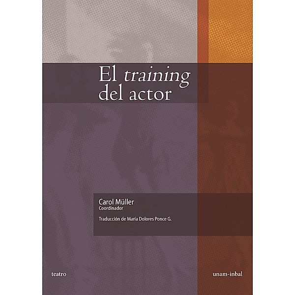 El training del actor, Carol Müller, Bob Villette, Farid Paya, Odile Duboc, Caroline Marcadé, Yves-Noël Genod, Camille Grandville, David Le Breton, Béatrice Picon-Vallin, Jean-Marie Pradier, Eugenio Barba, Laurence Labrouche, Yoshi Oída, Andrzej Seweryn, Eric Lacascade, Alexandre Del Perugia