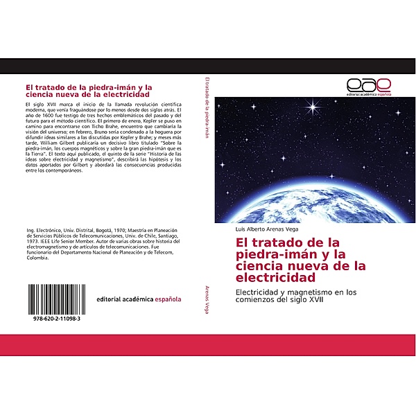 El tratado de la piedra-imán y la ciencia nueva de la electricidad, Luis Alberto Arenas Vega