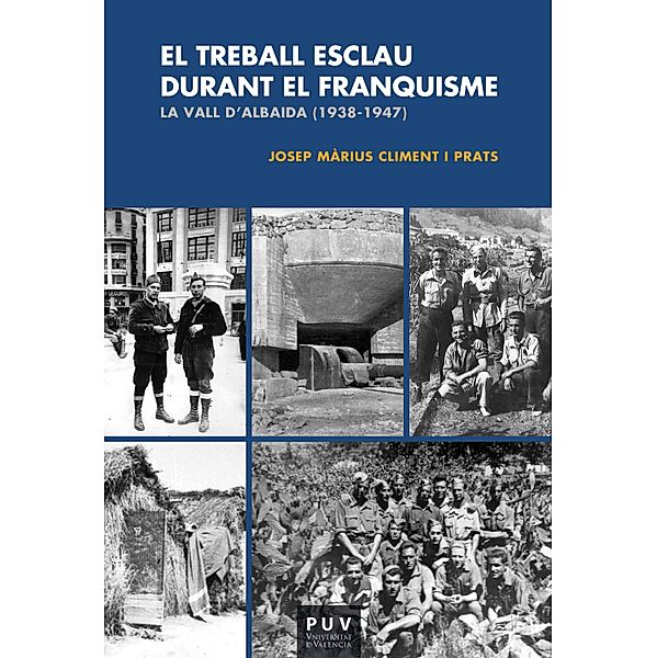 El treball esclau durant el Franquisme, Josep Màrius Climent i Prats