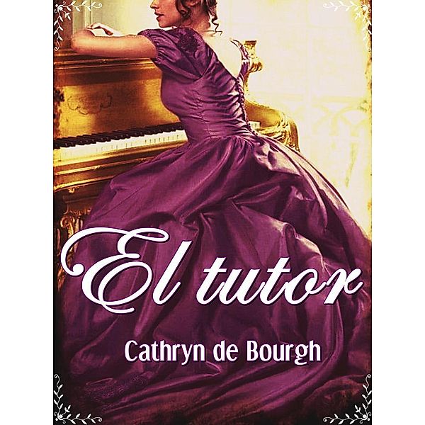 El tutor, Cathryn De Bourgh