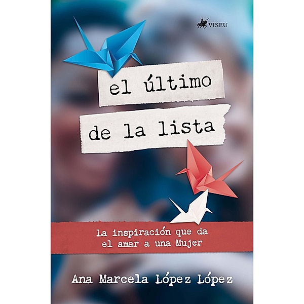El Último de la lista, Ana Marcela López López