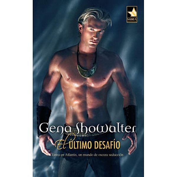 El último desafío / Mira, Gena Showalter