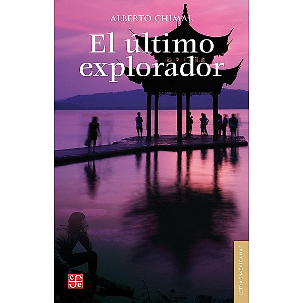 El último explorador, Alberto Chimal