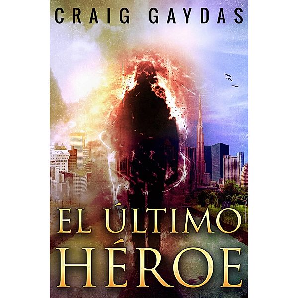 El Ultimo Heroe / Next Chapter, Craig Gaydas