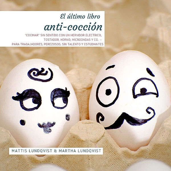 El último libro anti-cocción, Mattis Lundqvist, Martha Lundqvist