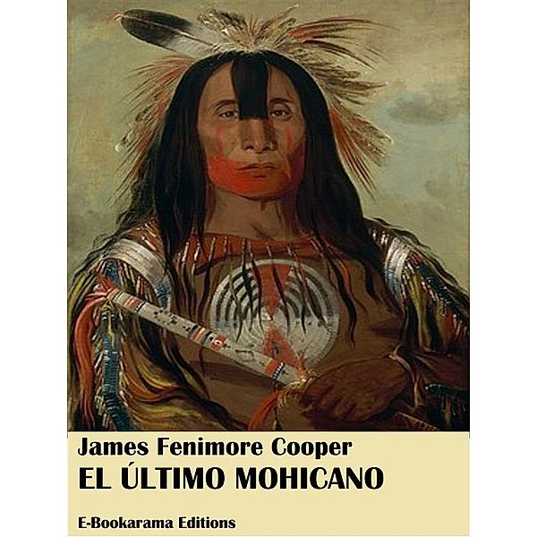 El último mohicano, James Fenimore Cooper