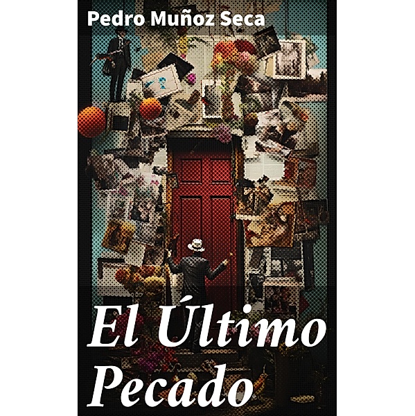 El Último Pecado, Pedro Muñoz Seca