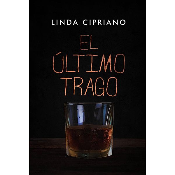 El último trago, Linda Cipriano