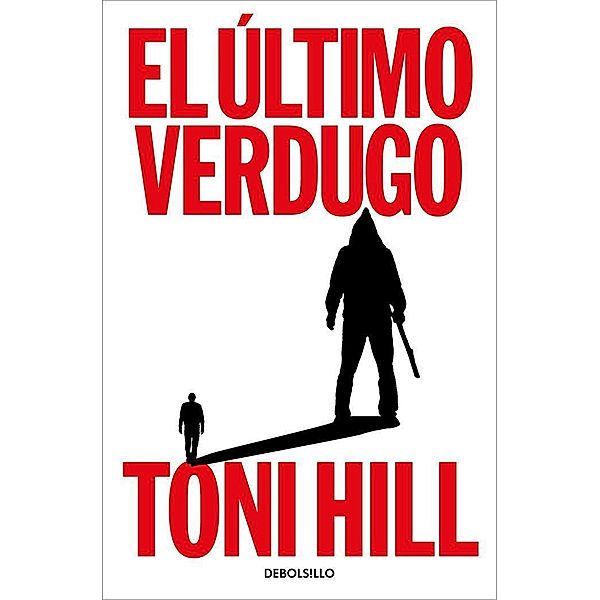 El ultimo verdugo, Toni Hill