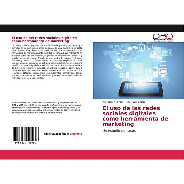 El uso de las redes sociales digitales como herramienta de marketing, Joan Llonch, Felipe Uribe, Josep Rialp