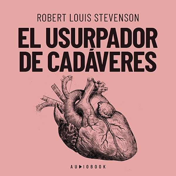 El usurpador de cadáveres, Robert Louis Stevenson