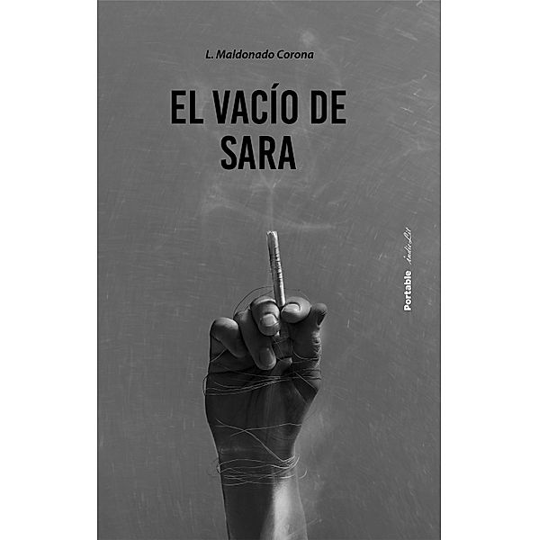 El vacío de Sara, Laura Maldonado Corona