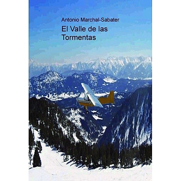 El Valle de las Tormentas, Antonio Marchal-sabater
