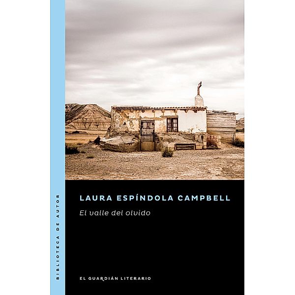 El valle del olvido, Laura Espíndola Campbell