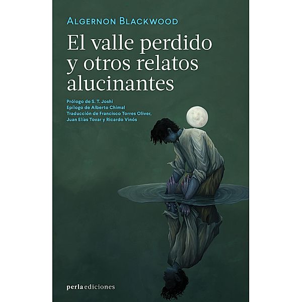 El valle perdido y otros relatos alucinantes, Algernon Blackwood