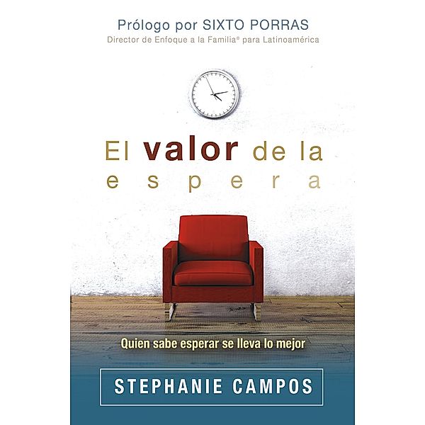 El valor de la espera, Stephanie Campos