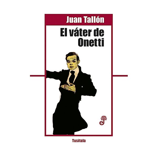 El váter de Onetti, Juan Tallón
