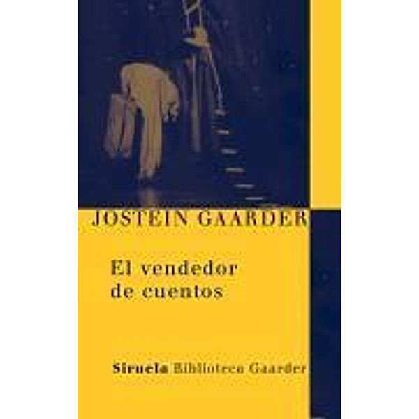 El vendedor de cuentos / Las Tres Edades / Biblioteca Gaarder Bd.17, Jostein Gaarder